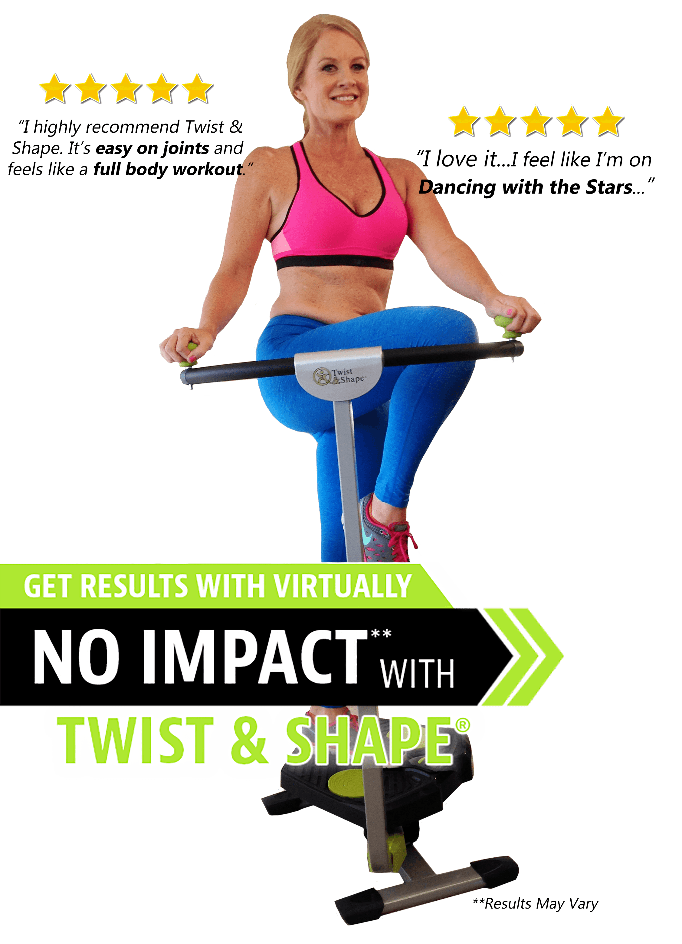 click here for reviews - i highly recommend Twist & Shape. It's easy on joints and feels like a full body workout.